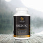 Shed Fat
